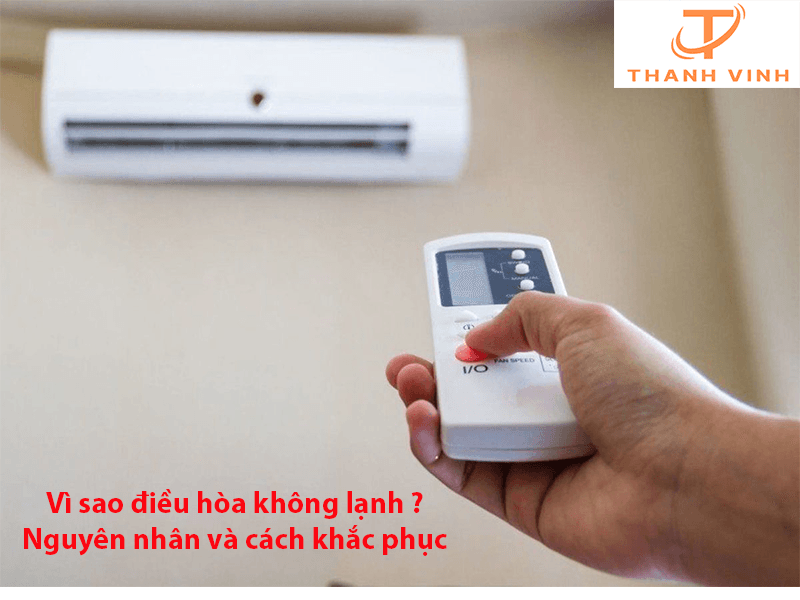 vì sao điều hòa không lạnh ?